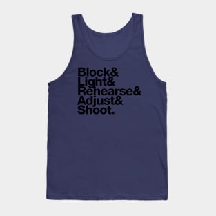 Block Light Rehearse Adjust Shoot Tank Top